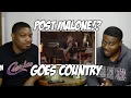 First Reaction to POST MALONE GOES COUNTRY WE RE TEXAS