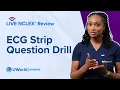 Live NCLEX ECG Strip Question Drill