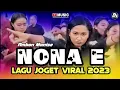 Download Lagu LAGU JOGET VIRAL 2023 - NONA E (Ambon Manise) - Eriick Nillano Remix