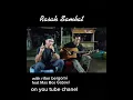 Download Lagu RASAH SAMBAT with MAS BOS GABOEL CHANEL