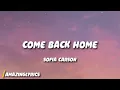 Sofia Carson - Come Back Home (Lyrics) From (Purple Hearts)