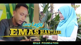 Download Emas Hantaran || Cover Emas Foundation MP3