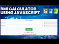 BMI Calculator using HTML CSS and JavaScript