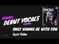 Only Wanna Be With You Vocal Guide Rockschool Debut Vocals