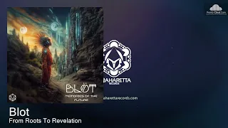 mahd0258 blot from roots to revelation psy trance 
