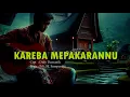 Download Lagu Kareba Mepakarannu (Lirik) | Lagu Rohani Toraja Paling Populer Zaman Dulu