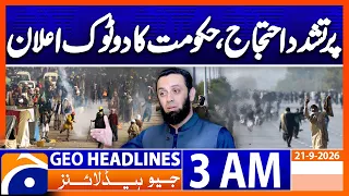 Violent Protests - Government Issues Clear Warning | 3 AM Geo News Headlines | 21 Sept 26