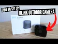 How To Set Up Blink Outdoor Camera