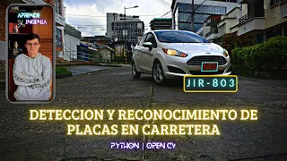 DETECCION Y RECONOCIMIENTO DE PLACAS EN TIEMPO REAL | Python OpenCV