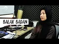 Lagu LAGU LAMPUNG - BALAK BADAN - CIPT: MUHYIN ALSUKMA- COV: ISMAYA PERTIWI