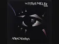 Abracadabra - Steve Miller Band 1982