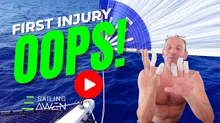 OOPS! First Injury EP 112 #sailing #boatlife
