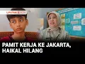 Download Lagu Orang Hilang: 3 Bulan Hilang saat Cari Kerja, Haikal Ditemukan di Panti Sosial | Liputan 6