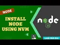 2 Install Node in the Windows System using Node version Manager NVM - NodeJS