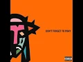 AKA & Anatii - Don't Forget To Pray