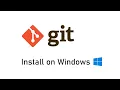 How to Install Git on Windows 10 and create a new repository