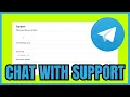 How To CHAT With Telegram SUPPORT ONLY WAY 2026