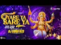 Download Lagu Ya Re Ya Sare Ya (Ganpati DJ Song) | Dhol Tasha Remix 2025 | DJ Siddu Nzb | Ganesh DJ Songs