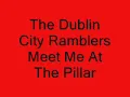 Dublin City Ramblers - Meet Me At The Pillar