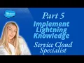 Part 5 - Implement Lightning Knowledge