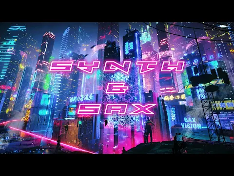 Best Synthwave & Saxophone Songs Part 1. Enjoy!