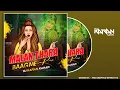 Download Lagu Malan Thara Baag Me | Remix | Dj Karan Kahar \u0026 DJ ARVIND