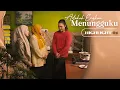 Download Lagu HIGHLIGHT: Episod 4 - Amboi...Ikmal Pulak Ajar Maksu Masak | Adakah Engkau Menungguku (2022)
