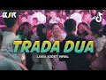 Download Lagu TRADA DUA - LAGU JOGET TERBARU -_Papa Adung_- REMIX
