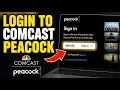 How to login to Comcast Peacock manage Xfinity home - Complete Guide