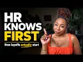 How Layoffs Actually Start 5 Warning Signs HR Notices First