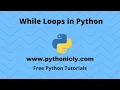 Tutorial 13 - While loop in Python