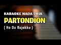 Download Lagu Partondion Karaoke Nada Pria ( Ho Do Rajakku )