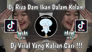 Download DJ RIVA DAM IKAN DALAM KOLAM VIRAL TIK TOK TERBARU 2023 MP3