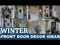 99 Beautiful Winter Front Door Decor Ideas 2026 Winter Wreath Ideas for Front Door