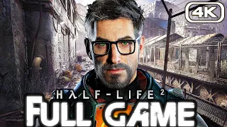 HALF LIFE 2 Gameplay Walkthrough FULL GAME 4K 60FPS No Commentary 