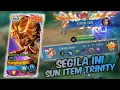 Download Lagu SUN PAKAI ITEM TRINITY‼️DAMAGE NYA SEG1LA INI‼️BUILD SUN TERSAKIT | MLBB