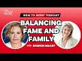 Nancy Travis on Balancing Acting Motherhood and Choosing Family in the Middle of Fame Ep 26