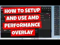 How To Use AMD Radeon Graphics Performance Overlay Diagnose GPU Problems