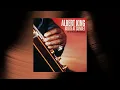 Albert King - Breaking Up Somebody's Home (Live) (Official Audio)