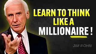Learn to THINK Like a MILLIONAIRE - Jim Rohn Motivation