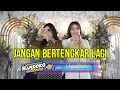 Download Lagu JANGAN BERTENGKAR LAGI Voc Lina Shalova Feat Diah Veronika HANDOKO MUSIC Live Tanjunganom By Pelangi