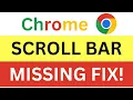Google Chrome Scroll Bar Missing - Verified Guide