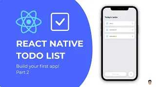 Build your first React Native app - Todo List Tutorial Part 2