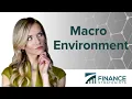 What is Macro Environment Learn with Finance Strategists