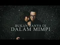 Download Lagu MIMPI ( Official Lyric video ) – Sara Wijayanto x David NOAH