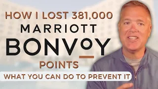 How I Lost 381 000 Marriott Points and What You Can Do to Prevent It