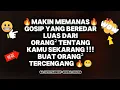 Lagu 👉MAKIN MEMANAS🔥GOSIP YANG BEREDAR LUAS DARI ORANG² TENTANG KAMU SEKARANG‼️BUAT ORANG² TERCENGANG