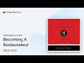 Becoming A Restaurateur by Patric Kuh book