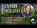 Inescapably Theological Carl Edlund Anderson on Tolkien
