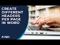 How to Create Different Headers for Different Pages in Word